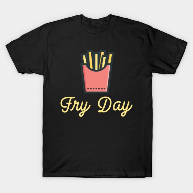 Fry Day T-Shirt by ballhard